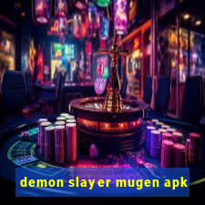 demon slayer mugen apk